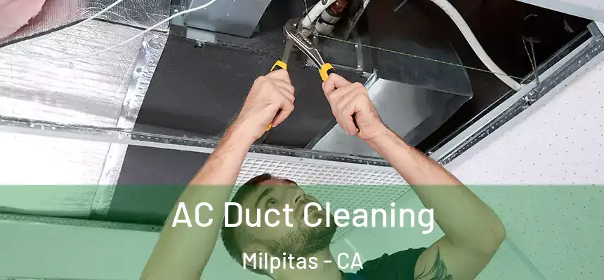 AC Duct Cleaning Milpitas - CA