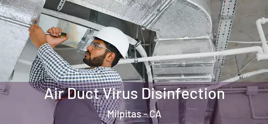 Air Duct Virus Disinfection Milpitas - CA