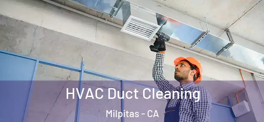 HVAC Duct Cleaning Milpitas - CA