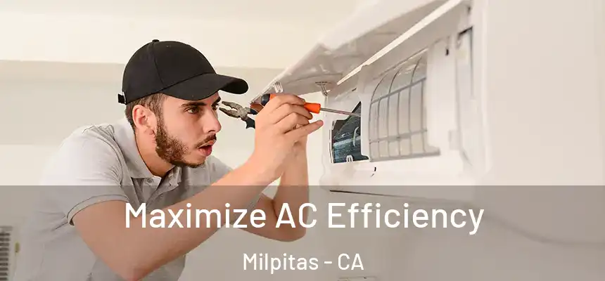 Maximize AC Efficiency Milpitas - CA