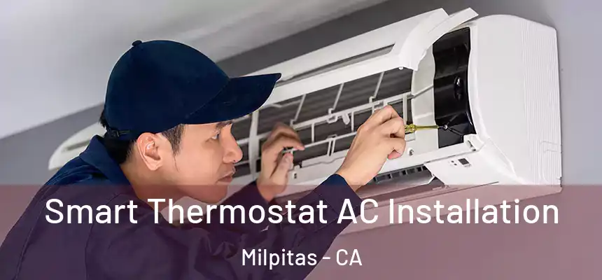 Smart Thermostat AC Installation Milpitas - CA